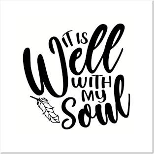 It Is Well With My Soul Christian Faith Posters and Art